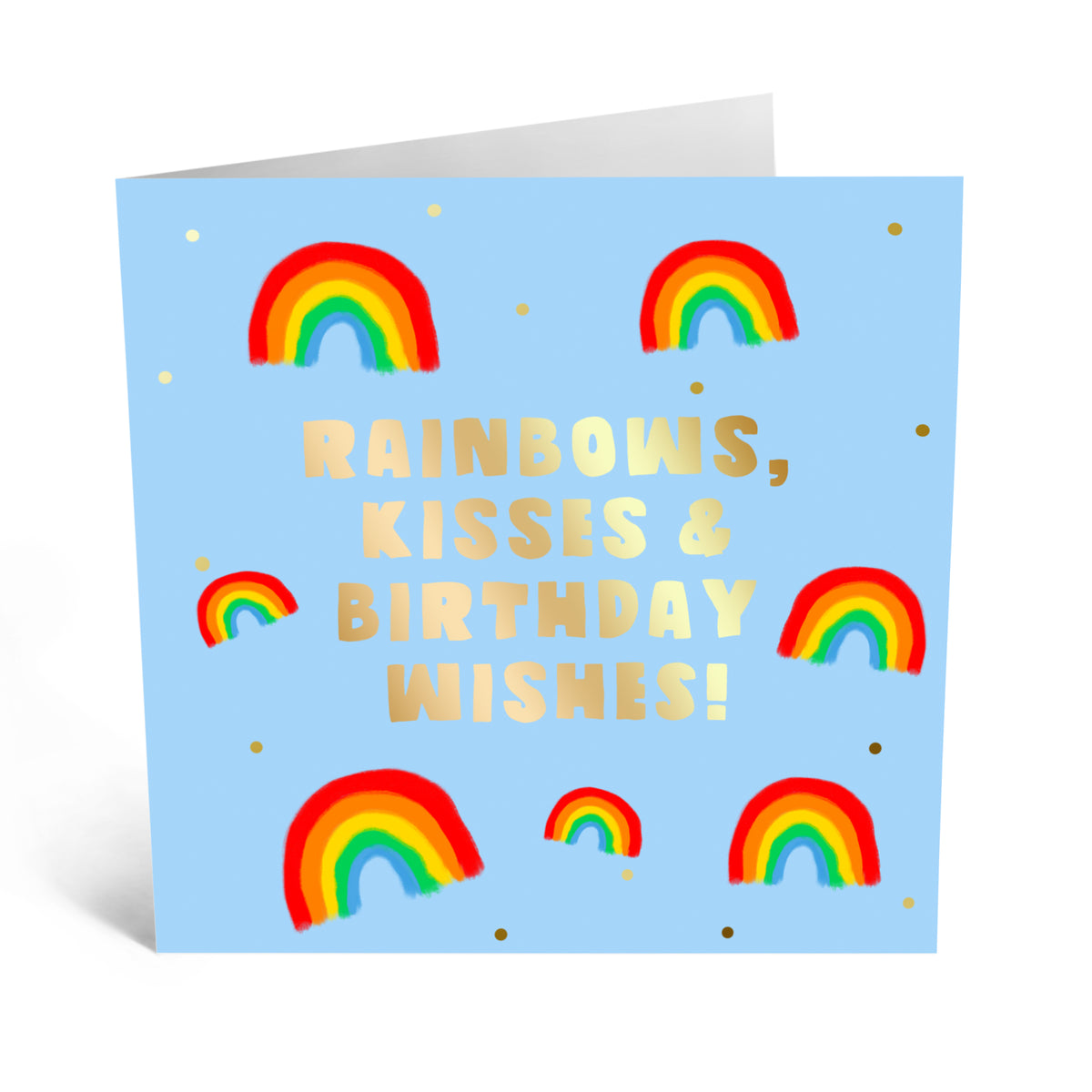 Rainbows, Kisses &amp; Birthday Wishes