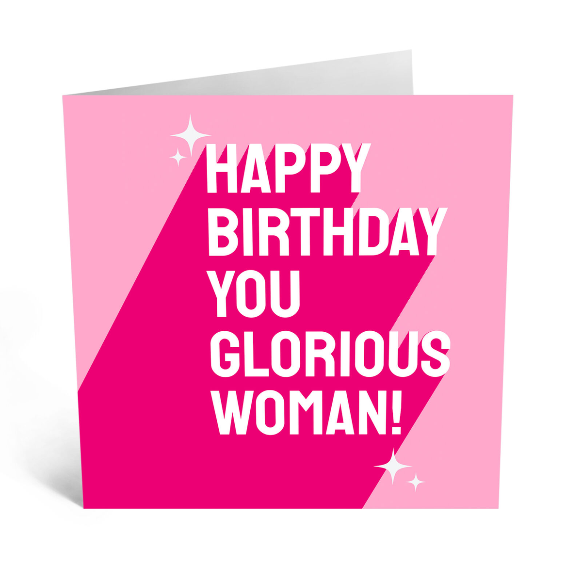 Happy Birthday You Glorious Woman