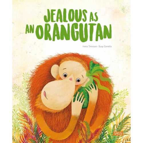 Big Feelings Book - Jealous As An Orangutan