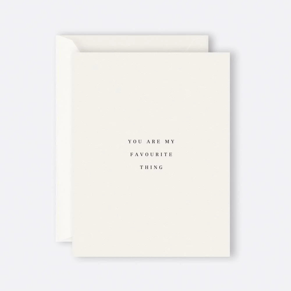 You are my favourite thing Greeting Card